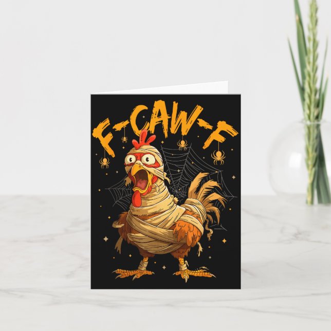 Carte F-caw-f Funny Chicken Mummy Halloween Humor F-caw- (Devant)