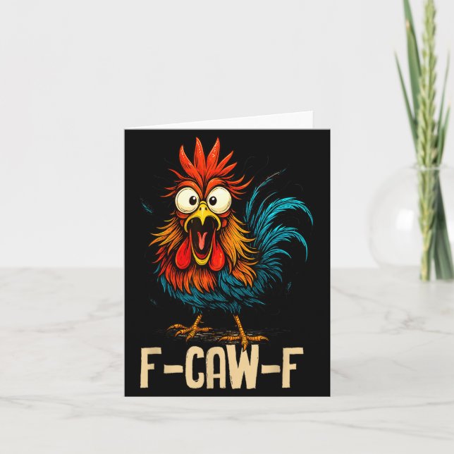 Carte F Caw F Rooster Funny Bird Fcawf Chicken Whisperer (Devant)