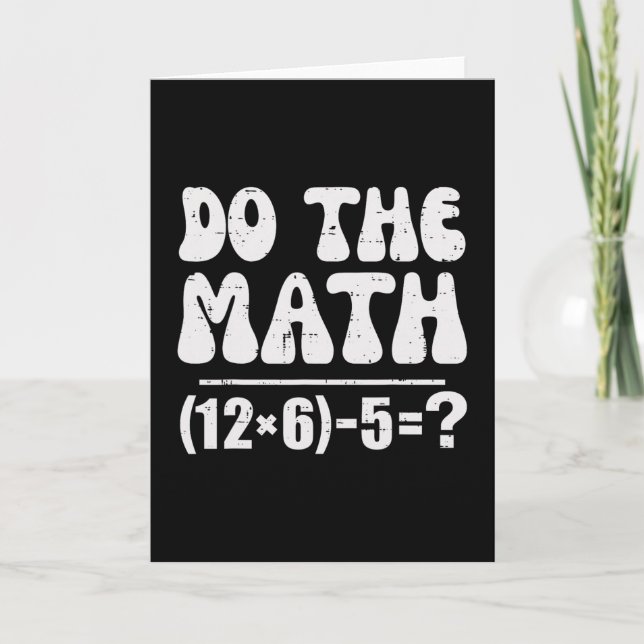 Carte Fais Le Calcul 67 Mème Drôle Prof De Maths Élément (Devant)