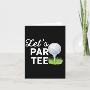 Carte Faisons le Par Tee Golf Ball avec le Tee Pin Funny