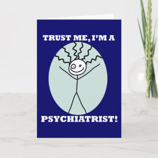 Carte Faites-moi confiance Je suis un psychiatre