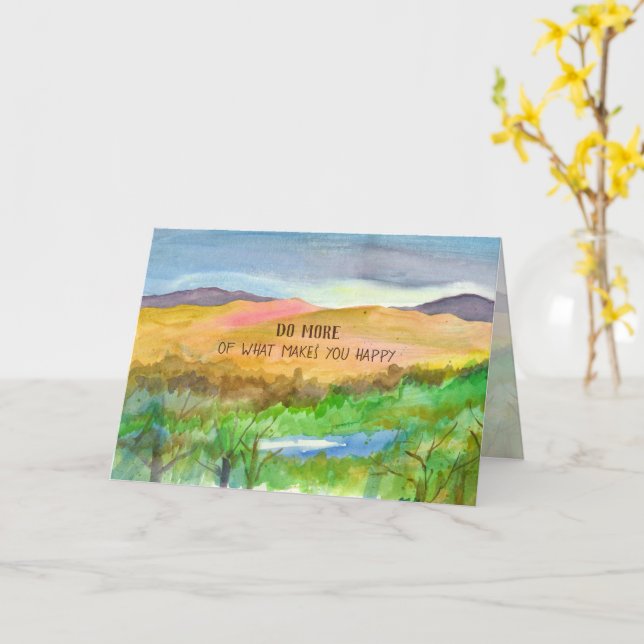 Carte Faites Plus De Ce Qui Vous Rend Heureux Anniversai (Fleur jaune)