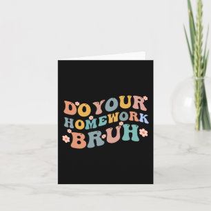 Carte Faites votre travail à la maison Bruit amusant col