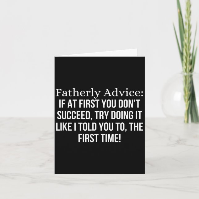 Carte Fatherly Advice_ If At First, You Don't Succeed, F (Devant)