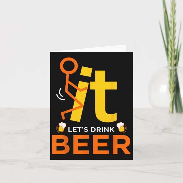 Carte Fck It Allons Boire de la Bière - Drôle de Boisson (Devant)