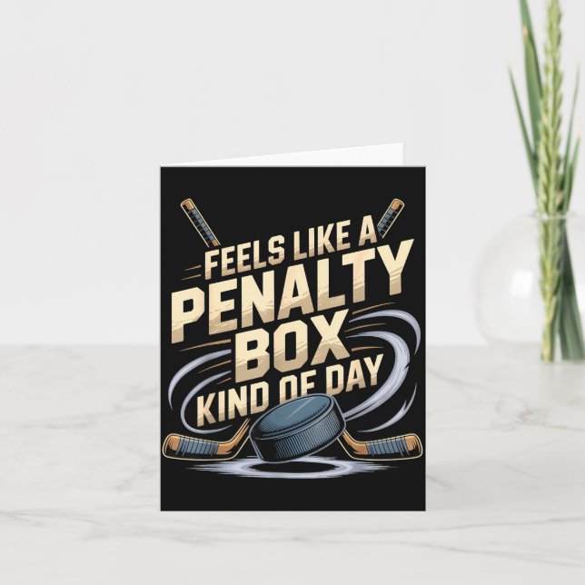 Carte Feels Like A Penalty Box Kind Of Day Funny Hockey  (Devant)