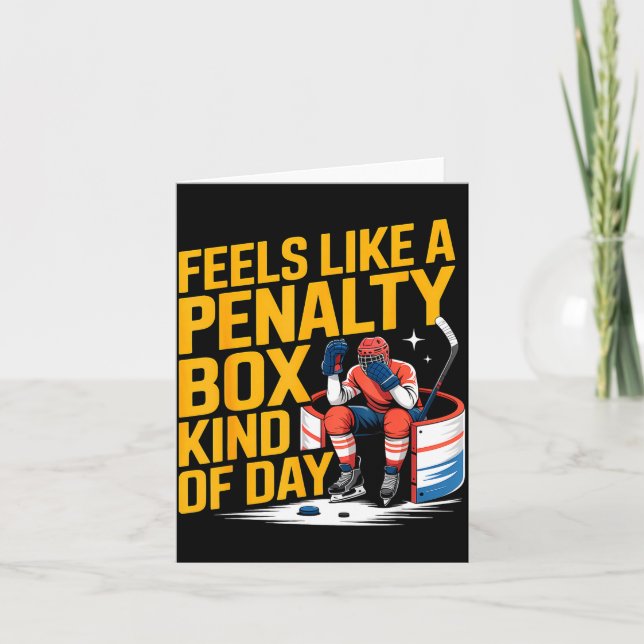 Carte Feels Like A Penalty Box Kind Of Day Funny Hockey  (Devant)