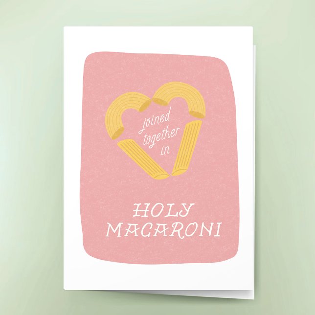 Carte Félicitations drôles de mariage Holy Macaroni Punn (Funny Wedding Congratulations Greeting Card Pasta Pun Joined Together in Holy Macaroni)