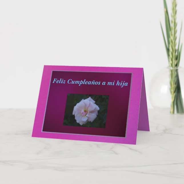 Carte - Feliz Cumpleaños un hija de MI - rose (Devant)
