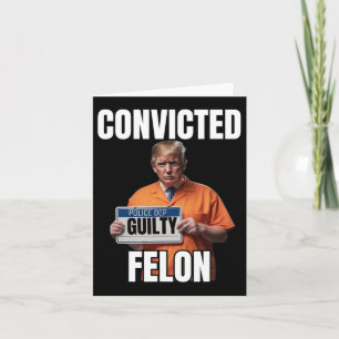 Carte Felon Donald Trump 2024