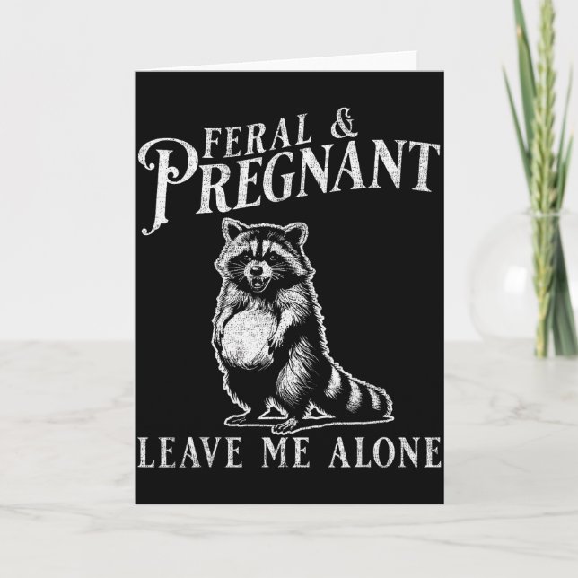 Carte Feral And Pregnant Funny Pregnant Raccoon Baby Ann (Devant)