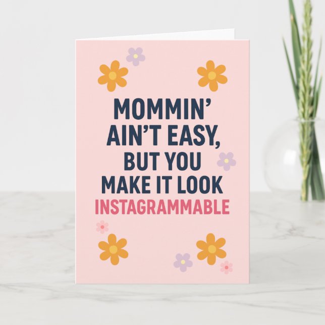 Carte Fête des Mères amusante - Mommin’Ain’t Easy (Devant)
