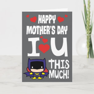 Carte Fête des mères de batgirl Je T'Aime Tant !