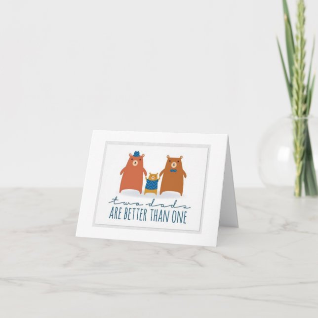 Carte fête des pères - Deux papa sont meilleurs qu (Devant)