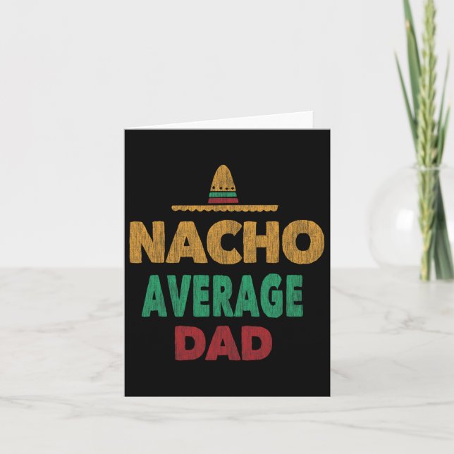 Carte Fête des pères mexicaine Nacho papa moyen (Devant)