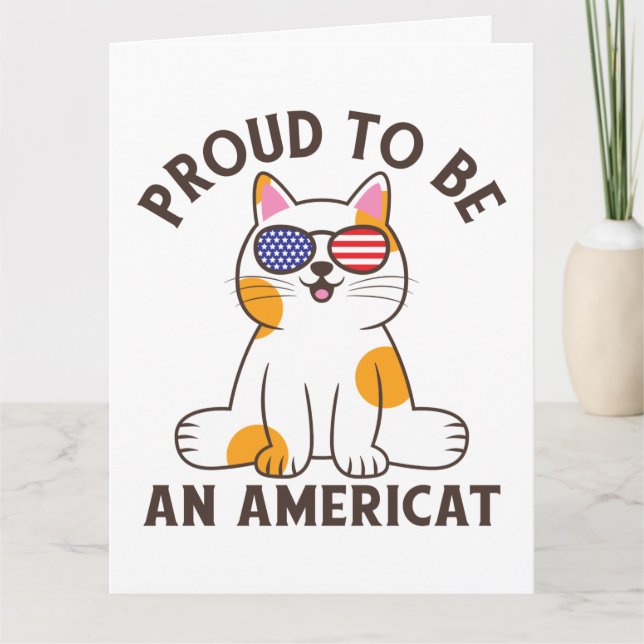 Carte Fier D'Être Un Chat Américain 4 juillet (Devant)