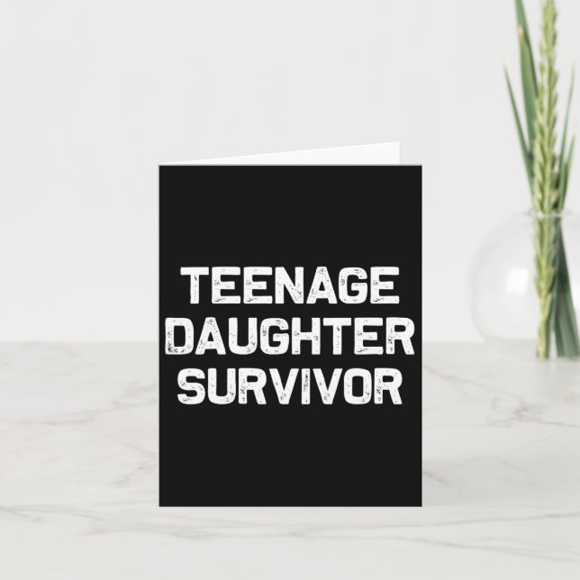 Carte Fille adolescente Survivor Funny Papa Plaisanterie (Devant)