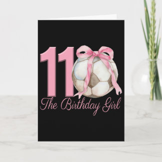 Carte Fille de 11 ans d'anniversaire Foot Ll Coquette Ro