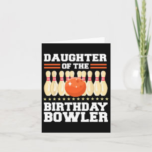 Carte Fille De L'Anniversaire Bowler Anniversaire Bowlin