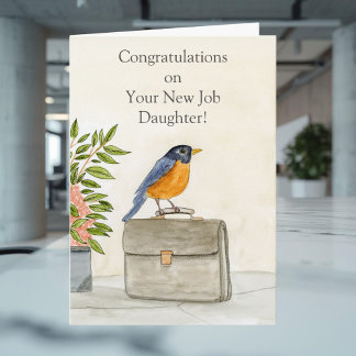 Carte Fille Félicitations pour votre nouveau poste Robin
