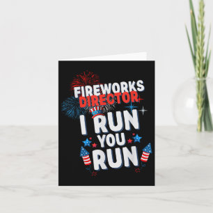 Carte Fireworks Director I Run Vous Exécutez 4 juillet C