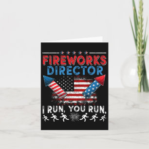 Carte Fireworks Director I Run Vous Exécutez 4 juillet I