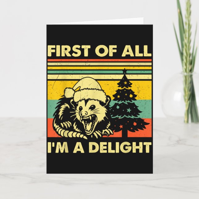 Carte First Of All I'm A Delight Christmas Sarcastic Ang (Devant)