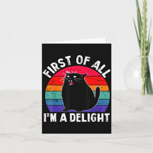 Carte First Of All I'm A Delight Roaring Black Cat Funny (Devant)