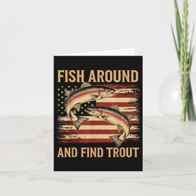 Carte Fish Around And Find Trout Funny Fishing Fishermen (Devant)