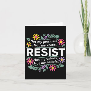 Carte Floral Ne Résistez Pas À Mon Président Anti-Trump
