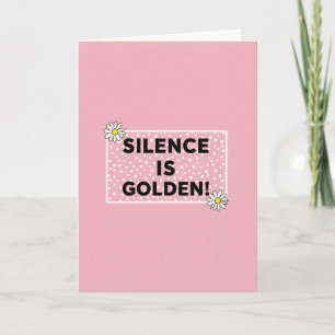 Carte Floral Silence Est D'or