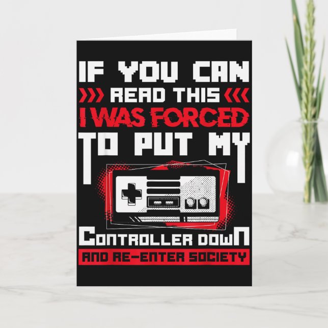 Carte Forced To Put My Controller Away Gaming &amp; Game (Devant)