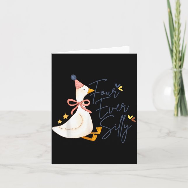 Carte Four Ever Silly Funny Silly Goose 4th Birthday  (Devant)