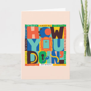 Carte FRIENDS™   How You Doin' - Graphisme Vif