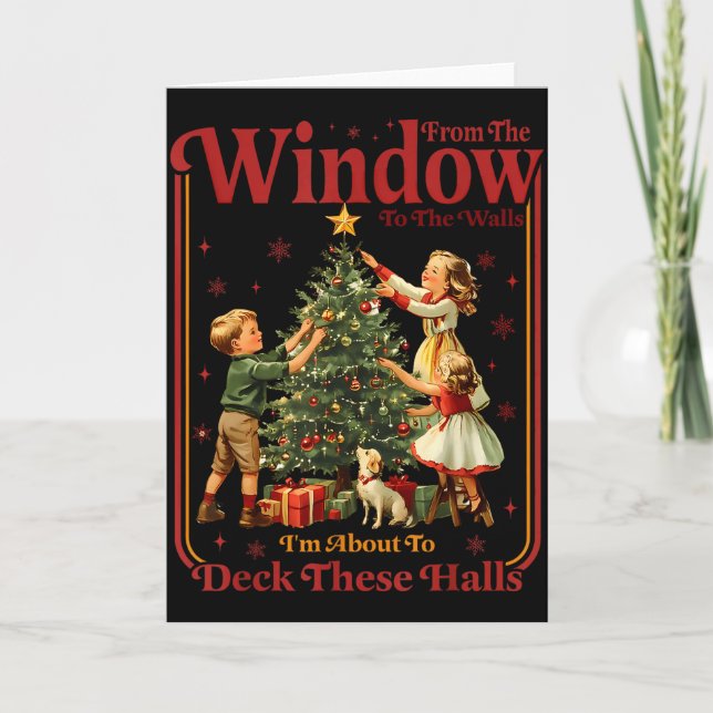 Carte From The Windows To The Walls I'm About To Deck Th (Devant)