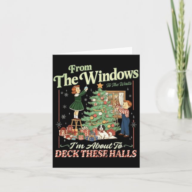 Carte From The Windows To The Walls I'm About To Deck Th (Devant)