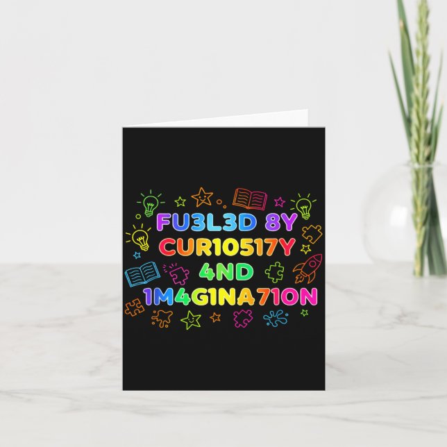 Carte Fueled By Curiosity And Imagination Kids Teens Fun (Devant)