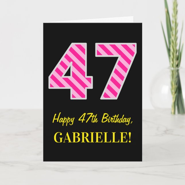 Carte Fun rose rayé "47"; Joyeux 47e anniversaire; Nom (Devant)