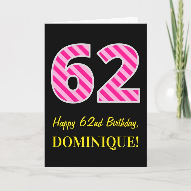 Carte Fun rose rayé "62"; Joyeux 62e anniversaire; Nom (Devant)