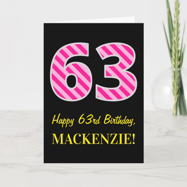 Carte Fun rose rayé "63"; Joyeux 63e anniversaire; Nom (Devant)