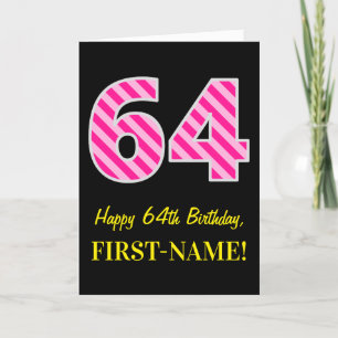 Carte Fun rose rayé "64"; Joyeux 64e anniversaire; Nom