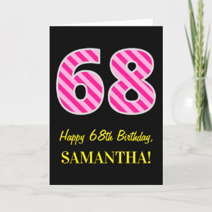 Carte Fun rose rayé "68"; Joyeux 68e anniversaire; Nom