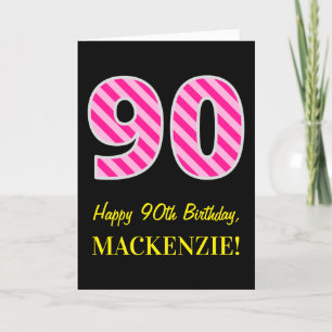 Carte Fun rose rayé "90"; Joyeux 90e anniversaire; Nom