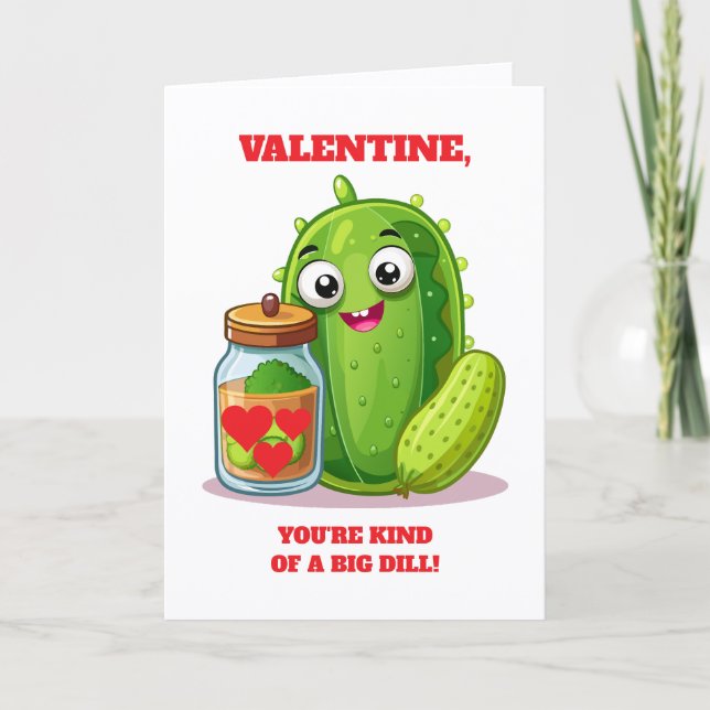 Carte Fun Valentine You're Kind of a Big Dill (Devant)
