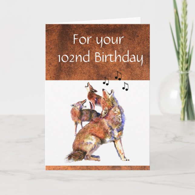 Carte Funny 102e anniversaire Howling Coyote (Devant)