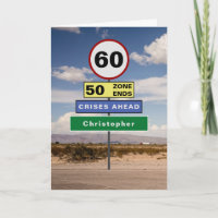 Funny 60th Birthday Humour Road Signes Ajouter vot