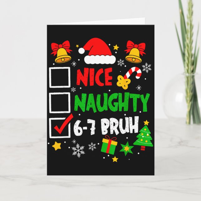 Carte Funny 6-7 Bruh Christmas Checklist Cute Naughty Ni (Devant)