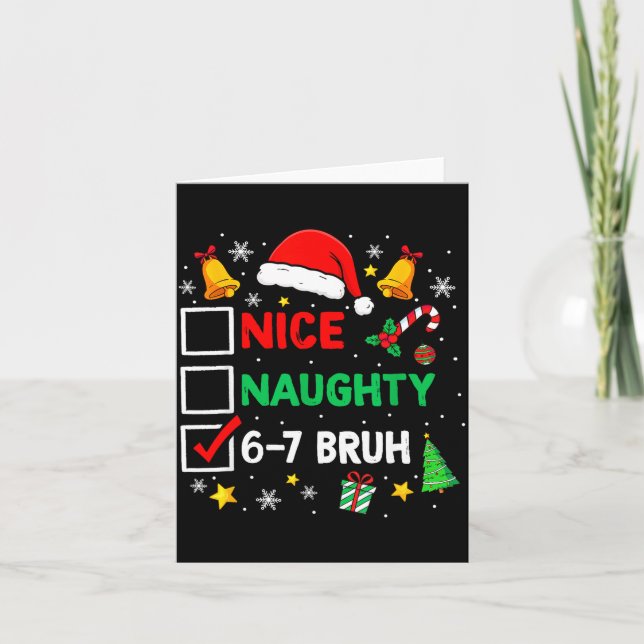 Carte Funny 6-7 Bruh Christmas Checklist Cute Naughty Ni (Devant)