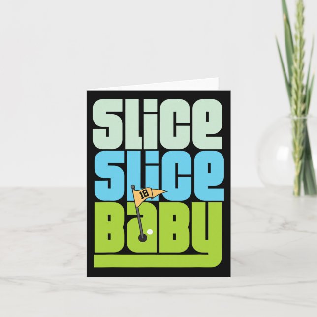 Carte Funny 90's Pun Slice Slice Baby Golf T Shirt (Devant)