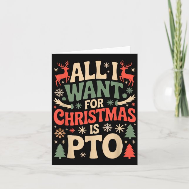 Carte Funny All I Want For Christmas Is Pto Matching Ugl (Devant)